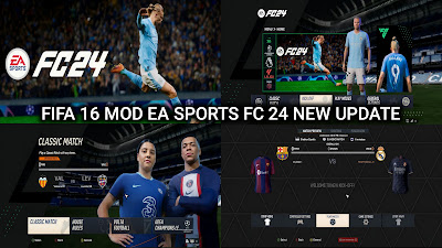 FIFA 16 MOD EA SPORTS FC 24 LITE DATA ANDROID OFFLINE NEW UPDATE LATEST TRANSFERS, KITS 24/25 HD GRAPHICS ALL TOURNAMENTS AND CAREER MODE UPDATE Video.Guru 20240620 212830048
