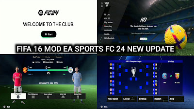 FIFA 16 MOD EA SPORTS FC 24 CONSOLE VERSION FULL THEME UPDATE LATEST TRANSFERS, KITS 24/25 HD GRAPHICS ALL TOURNAMENTS AND CAREER MODE NEW UPDATE Video.Guru 20240703 113020325
