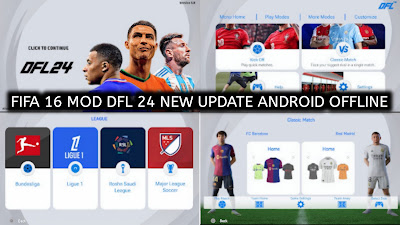 FIFA 16 MOD DFL 24 FULL THEME UPDATE LATEST TRANSFERS, KITS 24/25 HD GRAPHICS ALL TOURNAMENTS AND CAREER MODE NEW UPDATE ANDROID OFFLINE Video.Guru 20240819 160609892